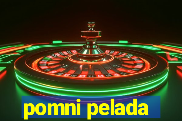 pomni pelada